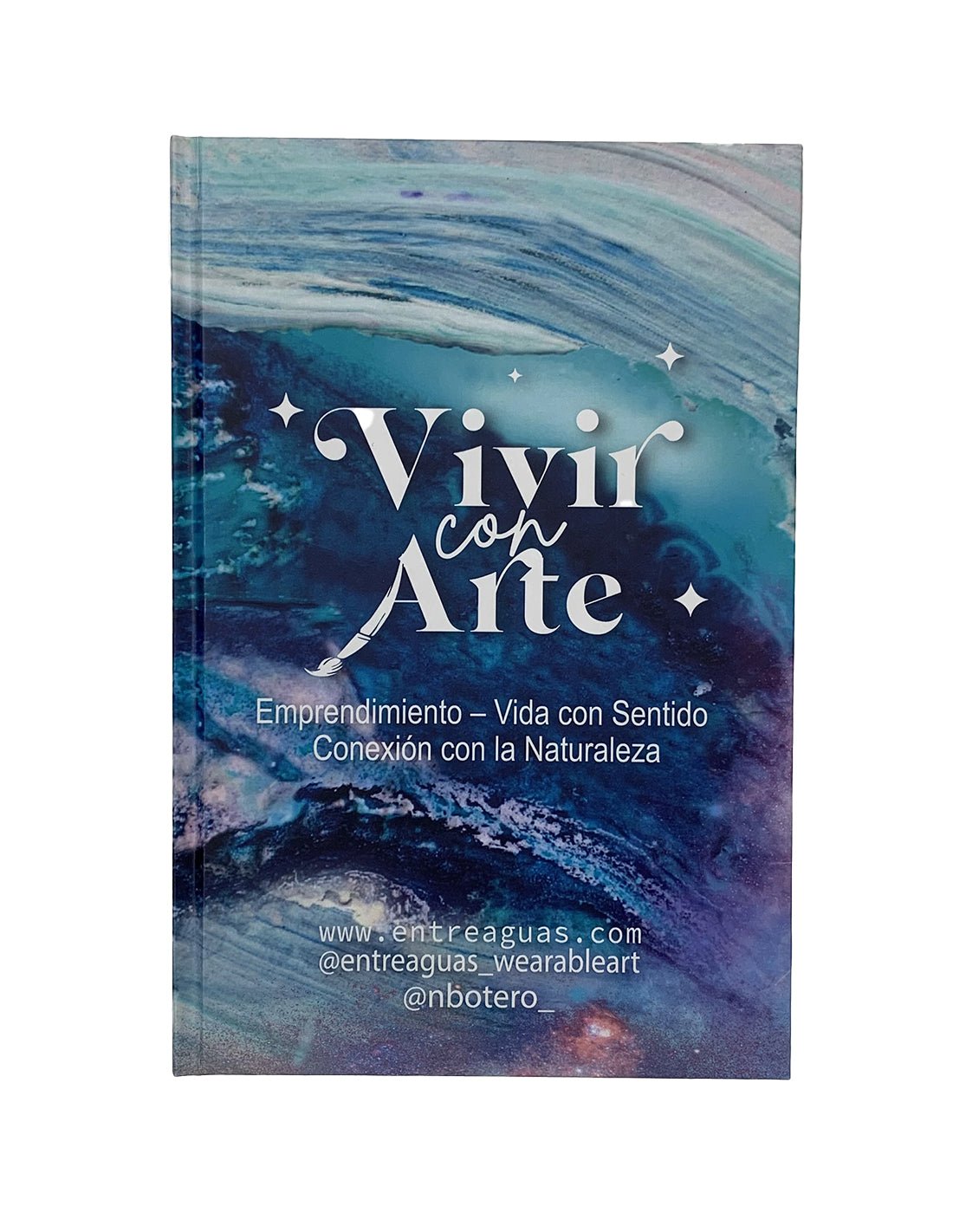 Vivir Con Arte Notebook - Notebook - Entreaguas Wearable Art